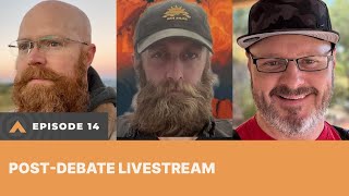 Episode 14  PostDebate Livestream [upl. by Adnocahs]