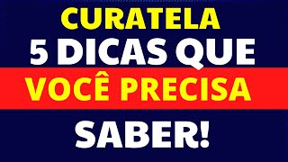 5 DICAS QUE VOCÊ PRECISA SABER SOBRE CURATELA [upl. by Reger]