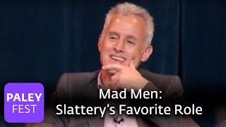 Mad Men  Slattery on His Favorite Role Paley Center [upl. by Enelrats204]