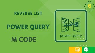 25 Generate Reverse List in Power QueryMLanguage [upl. by Douglass834]