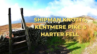 Episode 18 Walking Shipman Knotts Kentmere Pike amp Harter Fell from Sadgill [upl. by Yhtommit]