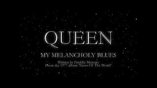 Queen  My Melancholy Blues Official Lyric Video [upl. by Maure460]