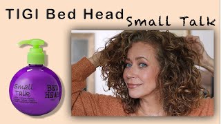 TIGI Bed Head SMALL TALK loving it All Hair Types  Life update [upl. by Letsirk]