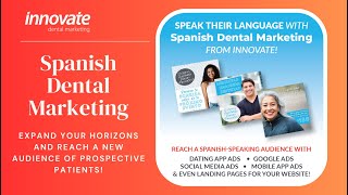 Spanish Dental Marketing  SpanishLanguage Digital Advertising from Innovate Dental Marketing [upl. by Navert249]