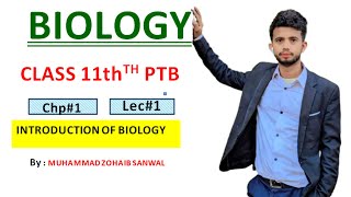 Introduction to Biology  Chapter 01  Biology class 11th  Lec 01 [upl. by Oned]