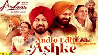 Ashke Gippy Grewal ardaas sarbat de bhale movie New Punjabi song Audio edit [upl. by Christin191]