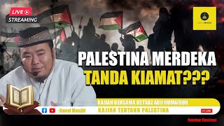 KALAU PALESTINA MERDEKA AKAN KIAMAT SIMAK PENJELESAN USTADZ ABU HUMAIROH [upl. by Shaylynn]