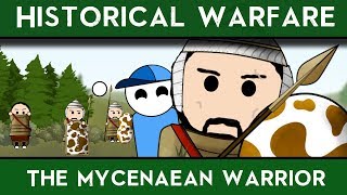 Historical Warfare The Mycenaean Warrior [upl. by Anayeek]