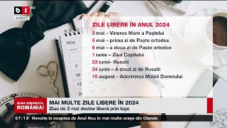 MAI MULTE ZILE LIBERE ÎN 2024 ZIUA DE 2 MAI DEVINE LIBERĂ PRIN LEGEȘtiri B1TV2 ian 2024 [upl. by Romina]