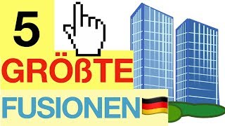 5 GRÖßTE Fusionen Deutschlands 🇩🇪🔗  BesserWissen [upl. by Yodlem]