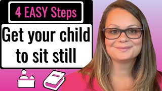 How to get your child to sit still 4 EASY STEPS to Focus and Learn [upl. by Irab]