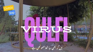 Qulfi Virus  Defy On The Mic  Comic Rap [upl. by Noraed]