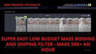 FIFA 22 TRADING TIPS  SUPER EASY LOW BUDGET MASS BIDDING AND SNIPING FILTER  MAKE 50K AN HOUR [upl. by Anitap]