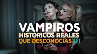 Vampiros históricos REALES que desconocías 1 [upl. by Atnauqahs]