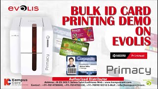 Evolis Primacy Bulk ID Card Printing Demo  Evolis Support  Smart Card Printer  Kampus Care [upl. by Nowtna626]