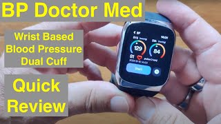 YHE BP Doctor Med quotWrist Wornquot “Dual Cuff” Design Blood Pressure Monitor Smartwatch Quick Overview [upl. by Altaf545]