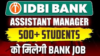 IDBI Bank Recruitment 2024  IDBI Bank Assistant Manager Notification Out 2024  Complete Details [upl. by Moriyama]