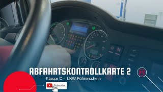 Abfahrtskontrolle Karte 2 Klasse C  LKW Führerschein  Fahrschule Strothmann [upl. by Cosmo]