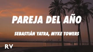 Sebastián Yatra Myke Towers  Pareja Del Año LetraLyrics [upl. by Laban594]