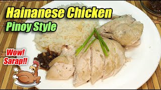 HAINANESE CHICKEN WITH HAINANESE RICE PINOY STYLE  SARAP NITO PROMISE [upl. by Eipper115]