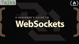 A Beginners Guide to WebSockets [upl. by Larena]