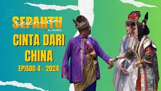 Sepahtu Reunion Al Moreh 2024  Cinta Dari China EP 4 [upl. by Kala63]