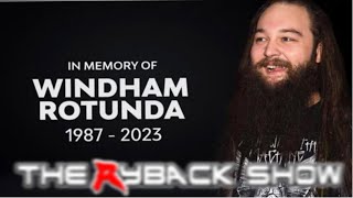 The Ryback Show In Memory Of Bray Wyatt [upl. by Eisned316]