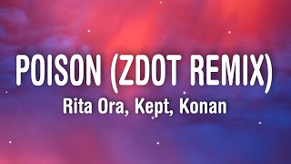 RITA ORA  Poison Lyrics Zdot Remix feat Krept amp Konan [upl. by Merrel730]