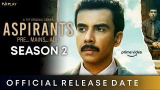 ASPIRANTS SEASON 2 TRAILER  TVF  Amazon Prime  Naveen Kasturia  Aspirants Season 2 Release Date [upl. by Htebsil]