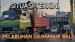 SITUASI TERKINI PELABUHAN GILIMANUK [upl. by Zigmund97]