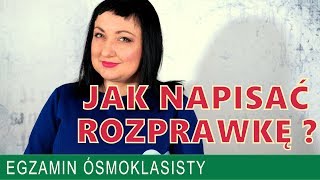 29 Jak napisać rozprawkę Egzamin ósmoklasisty z języka polskiego [upl. by Nilac]