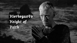 The Seventh Seal  Kierkegaards Knight of Faith [upl. by Yggam]