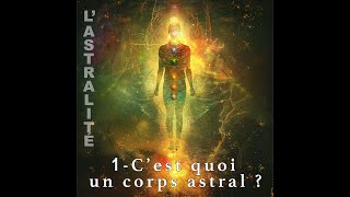 Roland Perret  Cest quoi un corps astral  Lastralité 16 [upl. by Perkoff69]