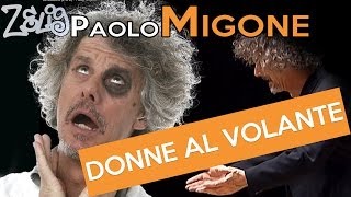 Paolo Migone  Donne al volante  Zelig [upl. by Alec844]