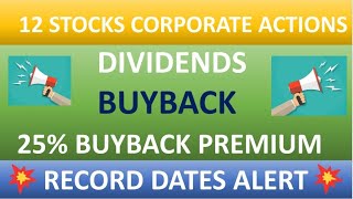 💥 25  buyback premium 💥 dividends 💥 latest corporate actions 💥 buyback 😱 record date update [upl. by Mckinney551]