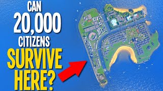 Can I Cram 20000 Residents Onto This TINY Island Cities Skylines [upl. by Ewan]