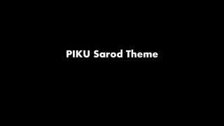 PIKU Sarod Theme  Anupam Roy  Prattyush Banerjee [upl. by Morentz]