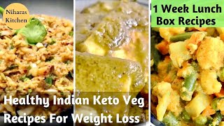 6 Healthy Indian Keto Friendly Veg LunchDinner Recipes for Weight Loss [upl. by Aubreir]