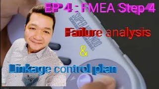 EP 4 FMEA Step 4  Failure analysis amp Linkage control plan [upl. by Yna196]