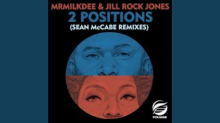 2 Positions Sean McCabe Remix [upl. by Aiduan341]