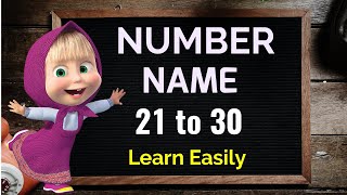 Number Name Number Name 21 to 30 Number with spelling Number song Counting with spelling [upl. by Yerffoj]