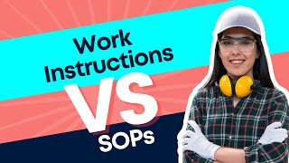 The Future is Now Work Instructions vs SOPs [upl. by Anerok875]