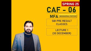 CAF06 MFA MANAGERIAL PORTION BY SIR ATIF ABIDI LECTURE 1 30 SEP ORIENTATION [upl. by Sachsse]