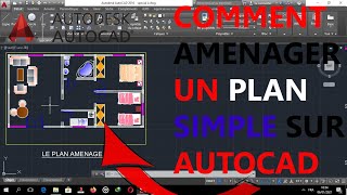 COMMENT FAIRE LAMENAGEMENT DUN PLAN SUR AUTOCAD [upl. by Hermia540]