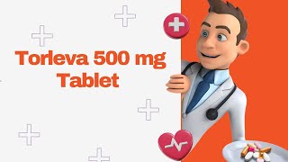 Torleva 500 mg Tablet [upl. by Rita]