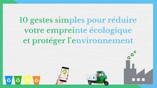 10 gestes simples pour preserver lenvironnement [upl. by Avirt]