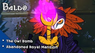 🦉Baldo The Guardian Owls The Owl Bomb Abandoned Royal Mansion Guide  Straightforward Walkthrough [upl. by Artenra]