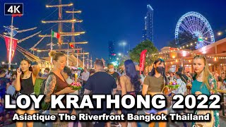 【🇹🇭 4K】Loy Krathong Thailand 2022  Asiatique The Riverfront Bangkok [upl. by Menides]