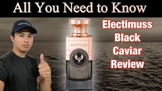 ELECTIMUSS BLACK CAVIAR REVIEW  ALL YOU NEED TO KNOW ABOUT THIS FRAGRANCE [upl. by Nabala]