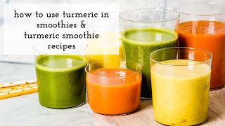 Turmeric Smoothie Recipes and How to Use Turmeric In Smoothies [upl. by Ereynihc]